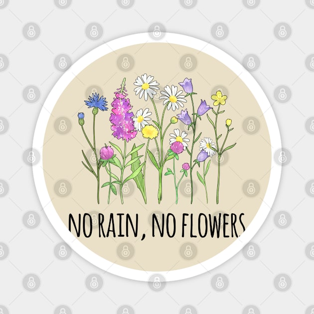 Blooming Wildflowers - No Rain, No Flowers Magnet by Whimsical Frank